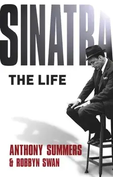 Sinatra. The Life, Paperback/Robbyn Swan