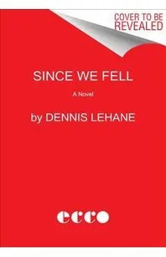 Since We Fell - Dennis Lehane