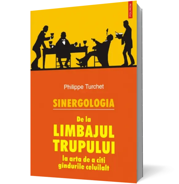 Sinergologia. De la limbajul trupului la arta de a citi gândurile celuilalt
