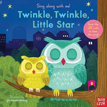 Sing Along With Me! Twinkle Twinkle Little Star, Board book/Nosy Crow