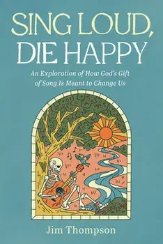 Sing Loud, Die Happy, Paperback/Jim Thompson