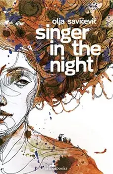 Singer in the Night, Paperback/Olja Savicevic
