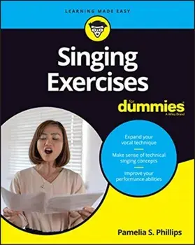 Singing Exercises for Dummies/Pamelia S. Phillips