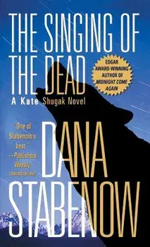 Singing of the Dead, Paperback/Dana Stabenow