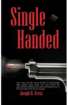 Single Handed - Joseph M. Kress
