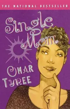 Single Mom/Omar Tyree