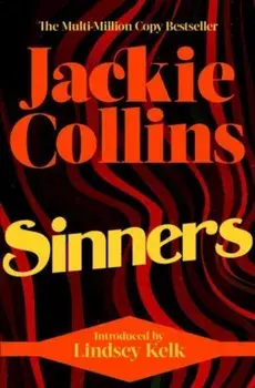 Sinners. introduced by Lindsey Kelk, Paperback/Jackie Collins
