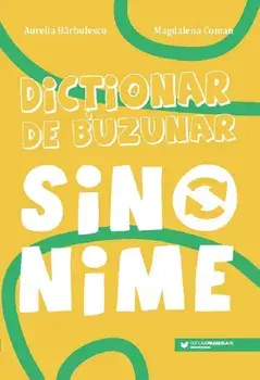 Sinonime/Aurelia Barbulescu, Magdalena Coman