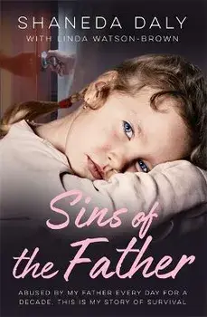 Sins of the Father. My story of survival, Paperback/Linda Watson-Brown
