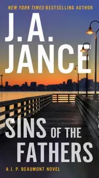 Sins of the Fathers: A J.P. Beaumont Novel, Paperback/J. A. Jance