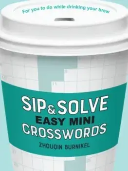 Sip & Solve Easy Mini Crosswords, Paperback/Zhouqin Burnikel