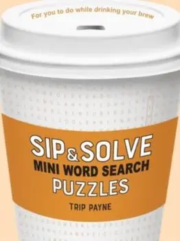 Sip & Solve Mini Word Search Puzzles, Paperback/Trip Payne