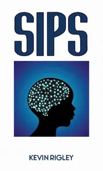SIPS, Hardback/Kevin Rigley