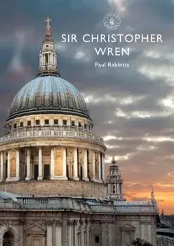 Sir Christopher Wren, Paperback/Paul Rabbitts