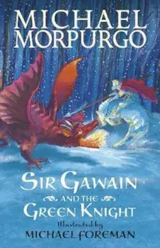 Sir Gawain and the Green Knight, Paperback/Michael Morpurgo
