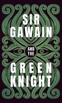 Sir Gawain and the Green Knight;The Original and Translated Version, Hardcover/Gawain Poet