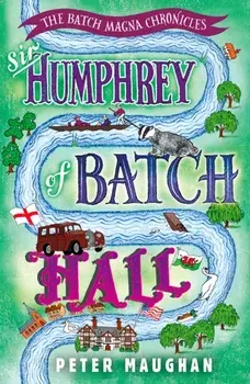 Sir Humphrey of Batch Hall, Paperback/Peter Maughan