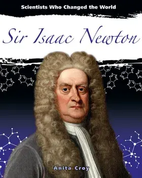 Sir Isaac Newton, Paperback/Anita Croy