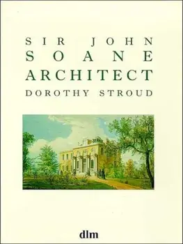 Sir John Soane, Architect. 2 Revised edition, Paperback/Dorothy Stroud