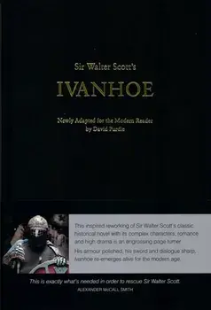 Sir Walter Scott's Ivanhoe. Newly Adapted for the Modern Reader by David Purdie, Hardback/Sir Walter Scott