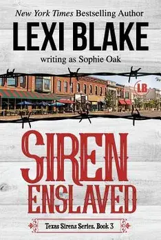 Siren Enslaved, Paperback/Lexi Blake