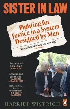 Sister in Law. Fighting for Justice in a System Designed by Men, Paperback/Harriet Wistrich