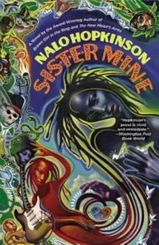Sister Mine, Paperback/Nalo Hopkinson