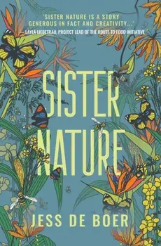 Sister Nature. The Education of an Optimistic Beekeeper, Hardback/Jess de Boer