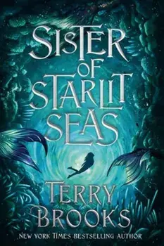 Sister of Starlit Seas, Paperback/Terry Brooks