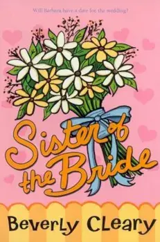 Sister of the Bride, Paperback/Beverly Cleary