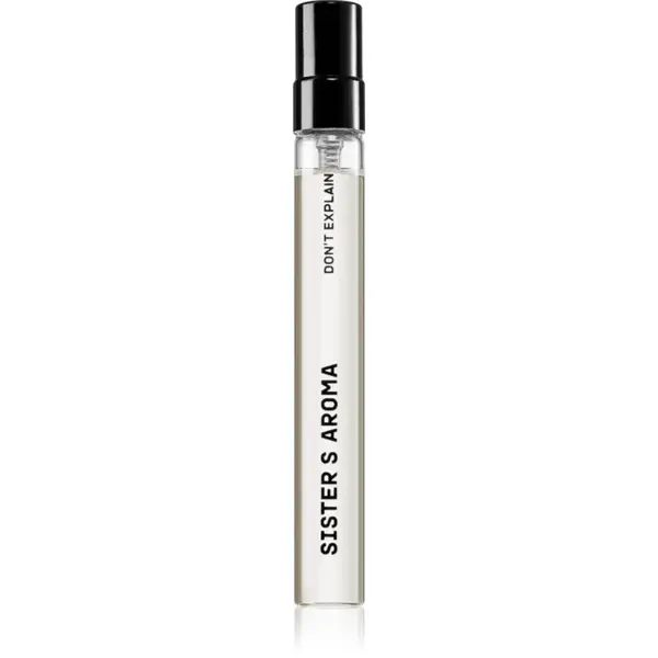 Sister's Aroma Don't Explain Eau de Parfum unisex 10 ml
