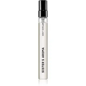 Sister's Aroma Don't Explain Eau de Parfum unisex