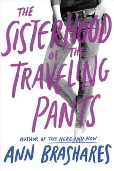 Sisterhood of the Traveling Pants, Paperback/Ann Brashares