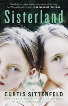 Sisterland, Paperback/Curtis Sittenfeld