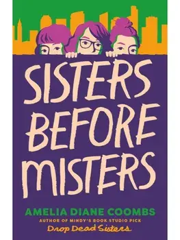 Sisters Before Misters, Hardback/Amelia Diane Coombs