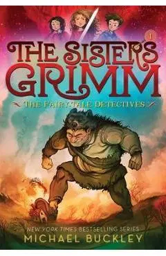 Sisters Grimm: Book One: The Fairy-Tale Detectives (10th ann