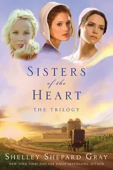 Sisters Heart Trlgy PB, Paperback/Shelley Shepard Gray