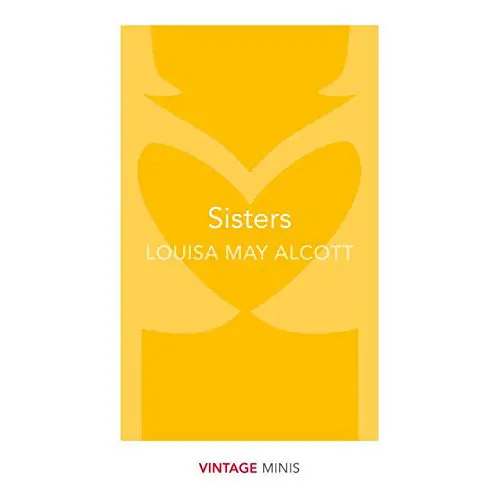 Sisters | Louisa May Alcott