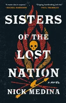 Sisters Of The Lost Nation, Paperback/Nick Medina