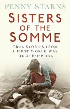 Sisters of the Somme, Paperback/Penny Starns