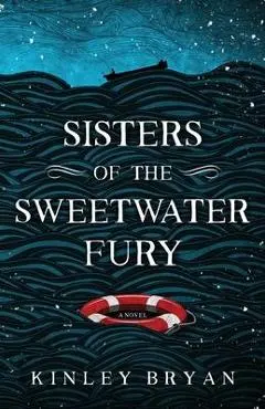Sisters of the Sweetwater Fury - Kinley Bryan
