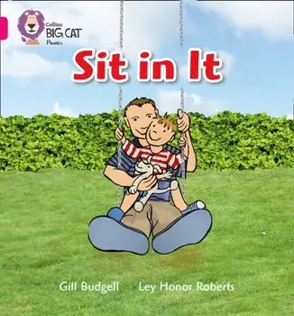 Sit In It. Band 01a/Pink a, Paperback/Gill Budgell