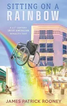Sitting on a Rainbow, Hardcover/James Patrick Rooney