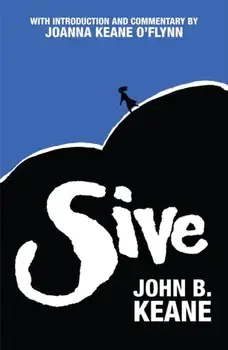 Sive School Edition, Paperback/John B. Keane