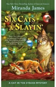 Six Cats A Slayin' - Miranda James
