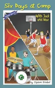 Six Days at Camp with Jack and Max: Decodable Chapter Book, Paperback/Cigdem Knebel