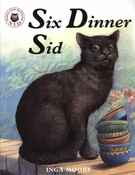 Six Dinner Sid, Paperback/Inga Moore