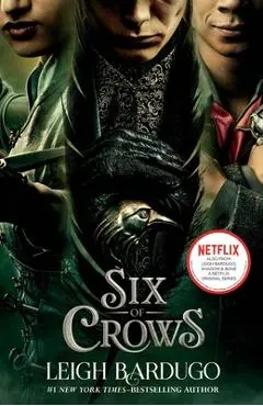 Six of Crows - Leigh Bardugo