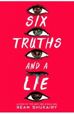 Six Truths and a Lie - Ream Shukairy