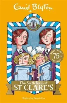Sixth Form at St Clare's, Paperback/Enid Blyton
